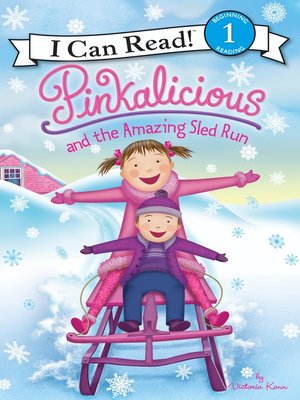 cover image of Pinkalicious and the Amazing Sled Run